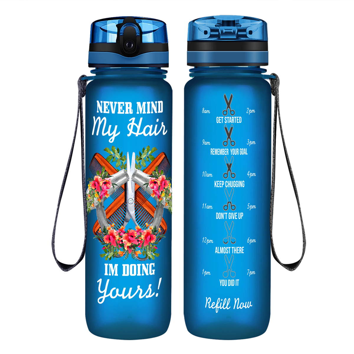Nevermind My Hair I'm Doing Yours on 32 oz Motivational Tracking Water Bottle