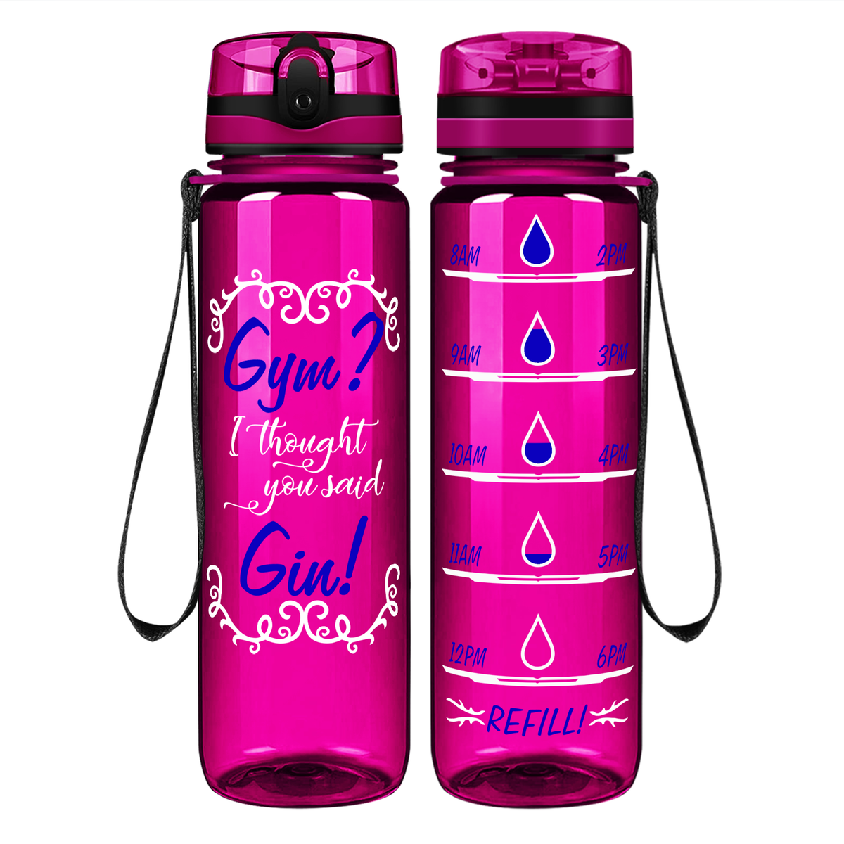 I Thought You Said Gin on 32 oz Motivational Tracking Water Bottle
