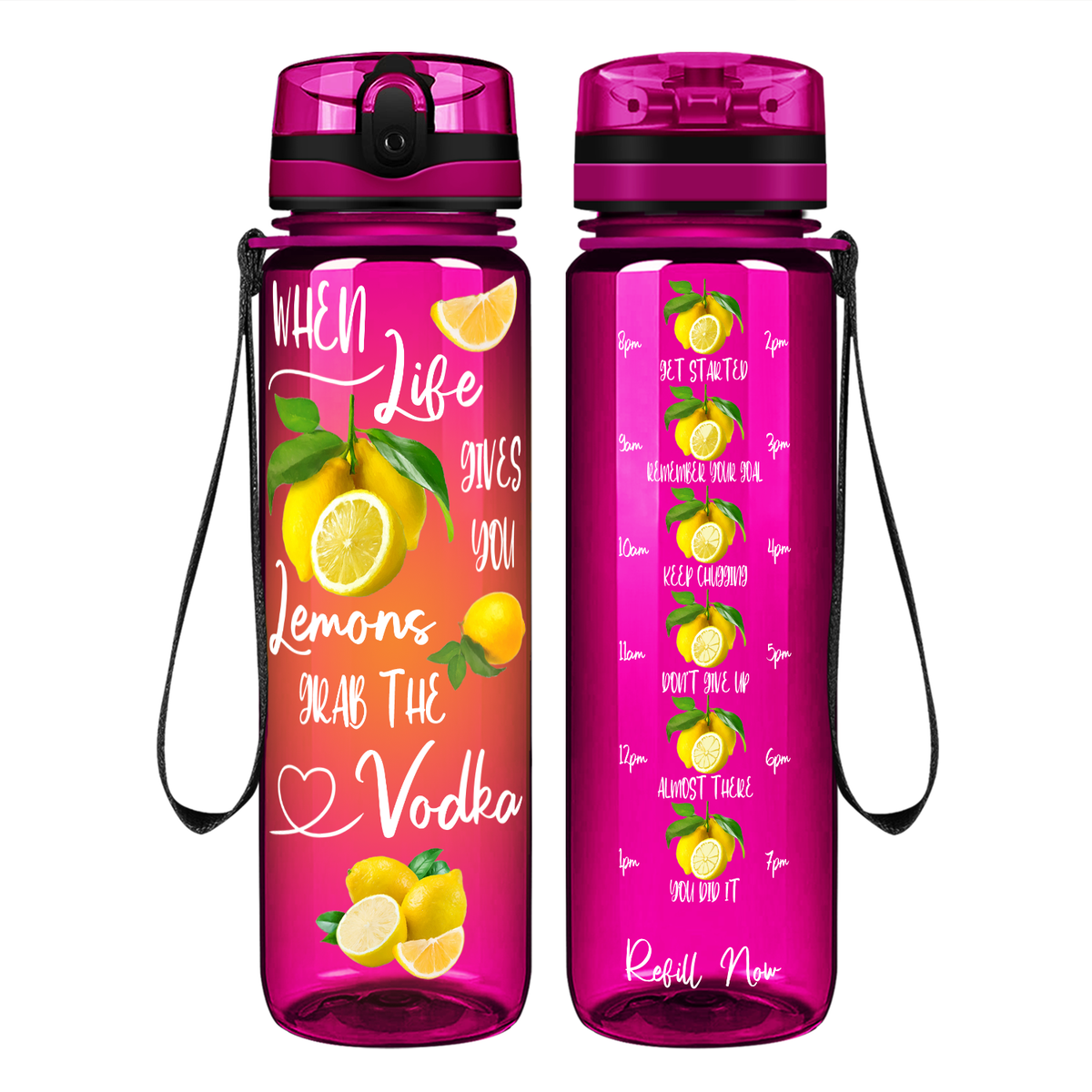 When Life Gives You Lemons Grab the Vodka Orange on 32 oz Motivational Tracking Water Bottle