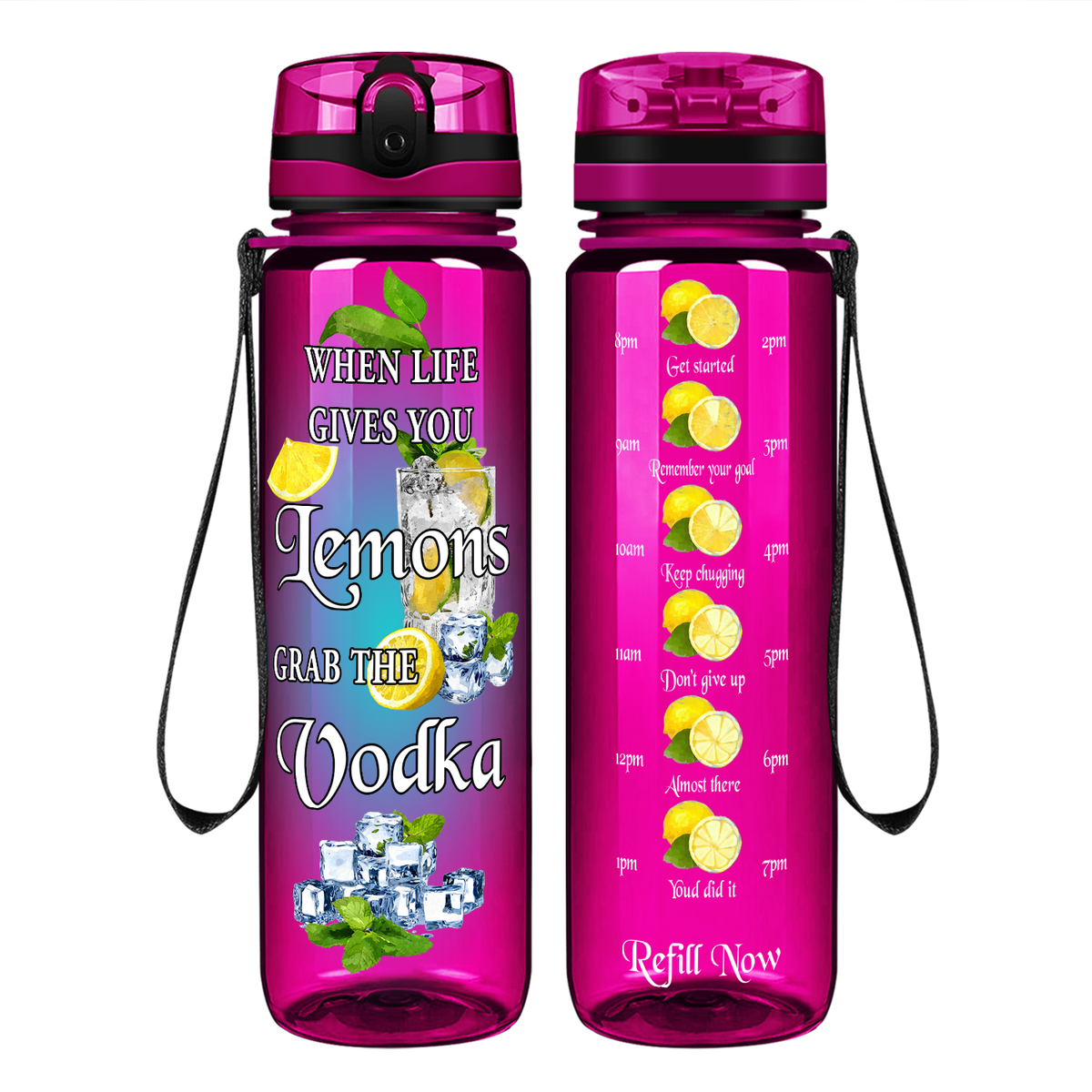 When Life Gives You Lemons Grab the Vodka Ice on 32 oz Motivational Tracking Water Bottle
