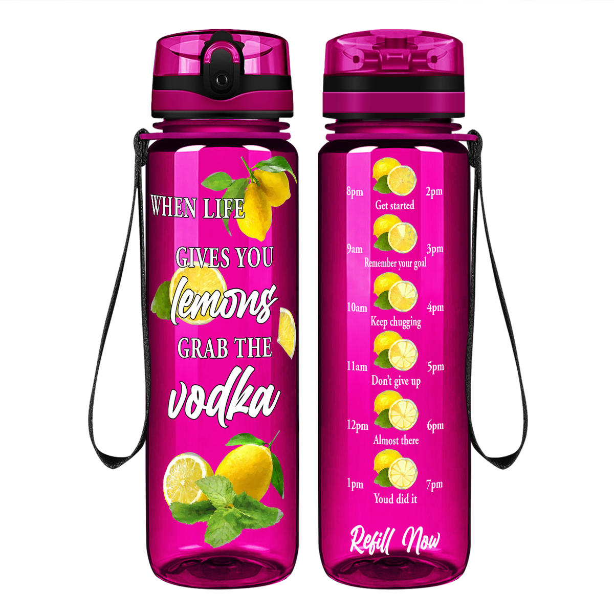 When Life Gives You Lemons Grab the Vodka on 32 oz Motivational Tracking Water Bottle