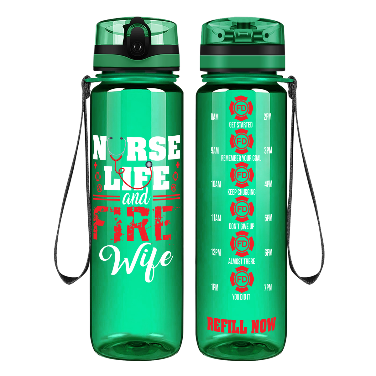 Nurse Life And Fire Wife on 32 oz Motivational Tracking Water Bottle