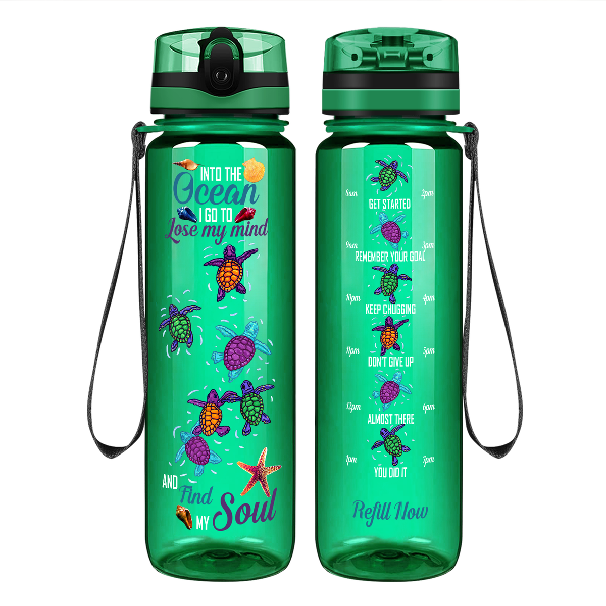 Turtles Into The Ocean I Go To Lose My Mind on 32 oz Motivational Tracking Water Bottle