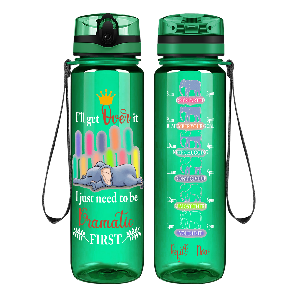 I Just need to be Dramatic First on 32 oz Motivational Tracking Water Bottle