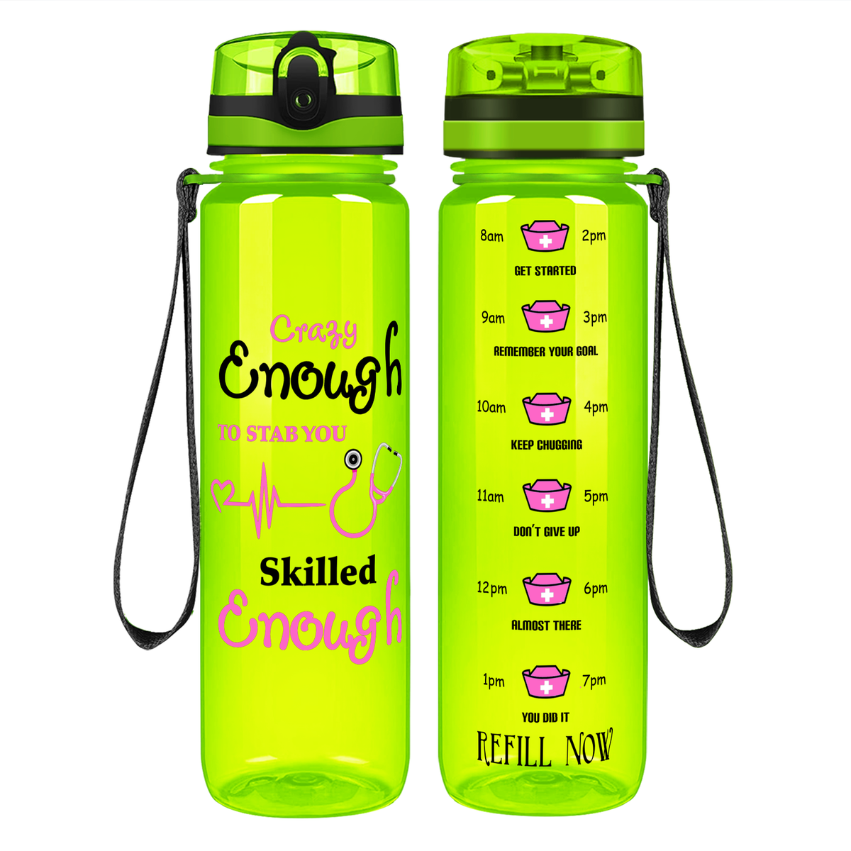 Crazy Enough on 32oz Motivational Tracking Nurse Water Bottle