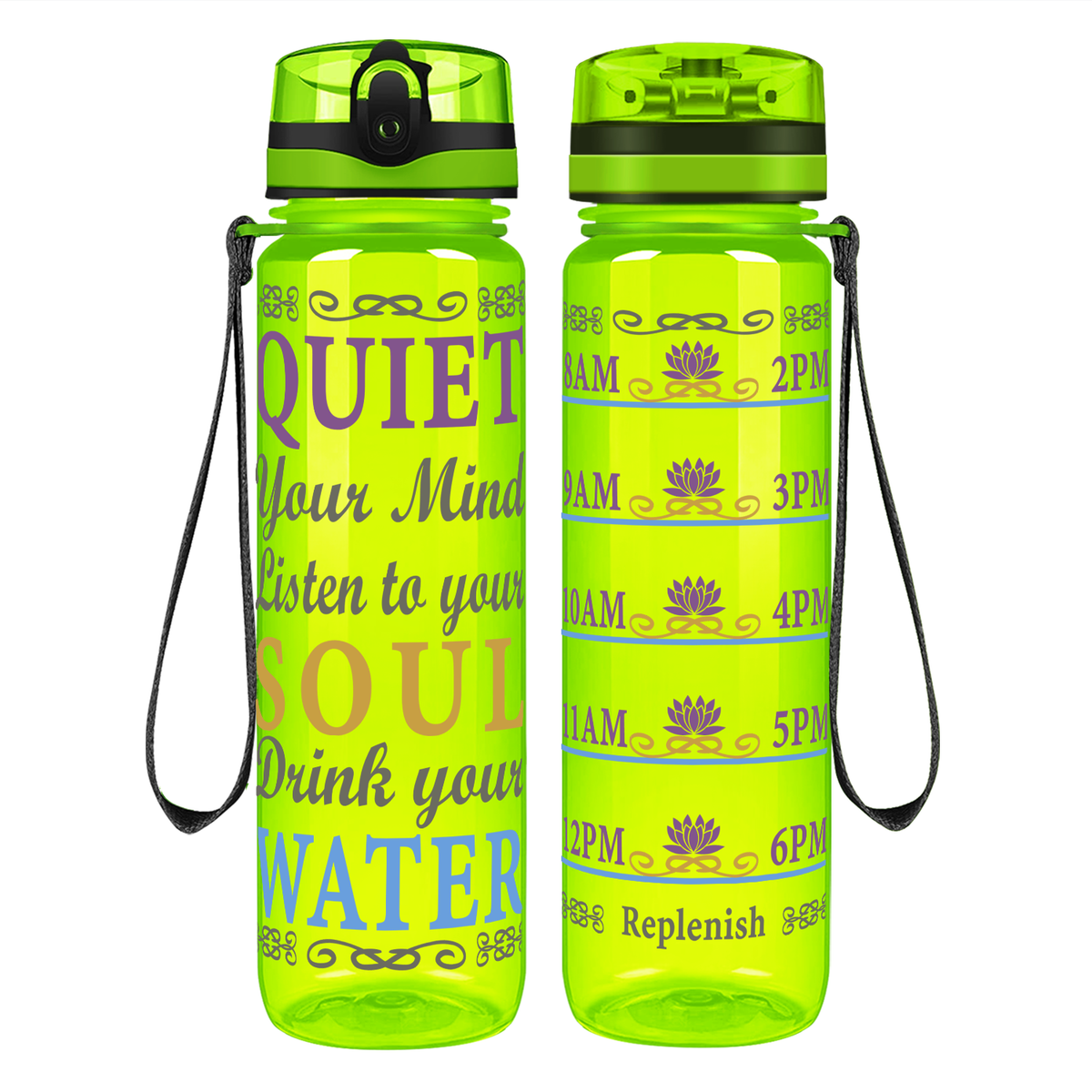 Quiet, Listen, Drink on 32 oz Motivational Tracking Water Bottle