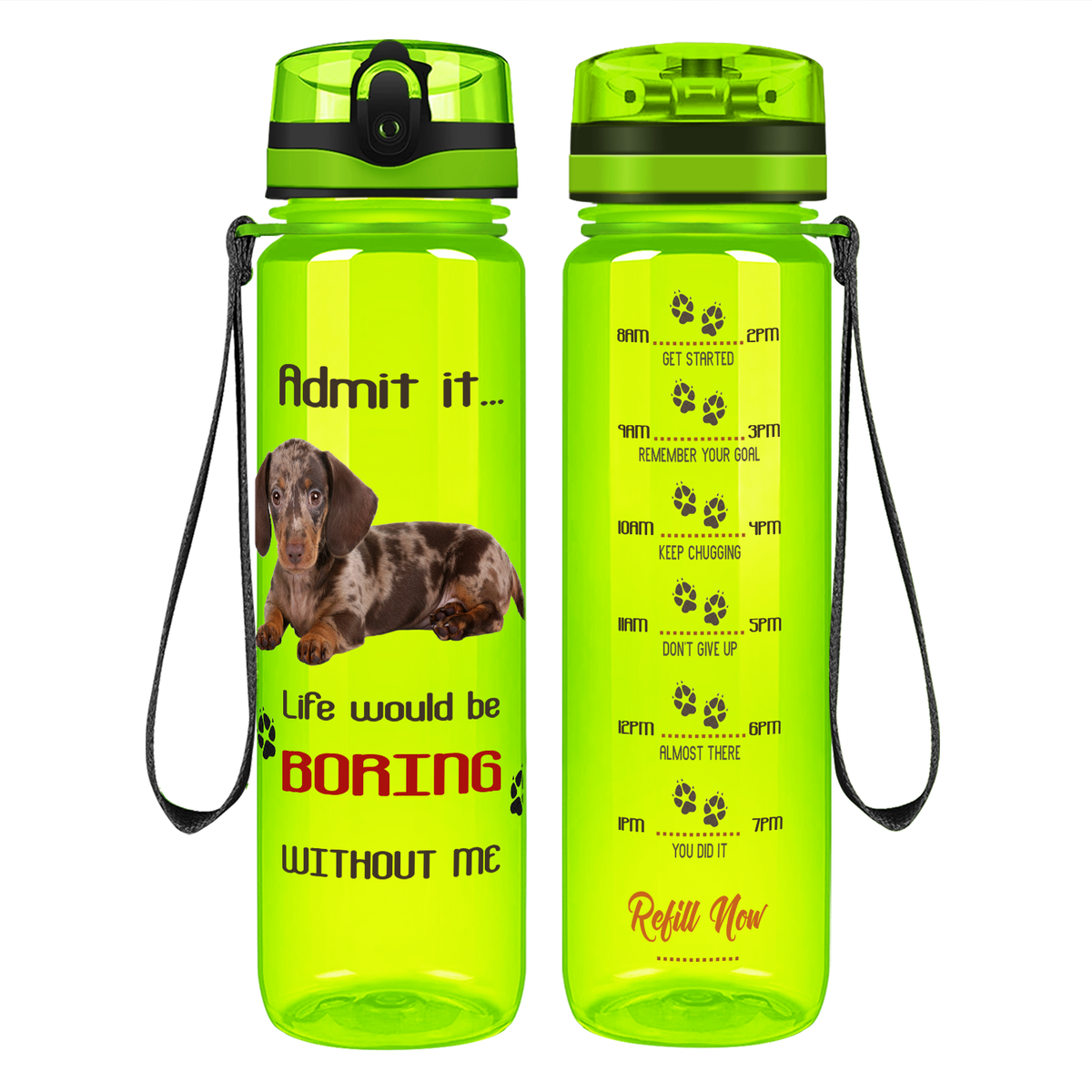 Boring without me Dapple Dachshund on 32 oz Motivational Tracking Water Bottle