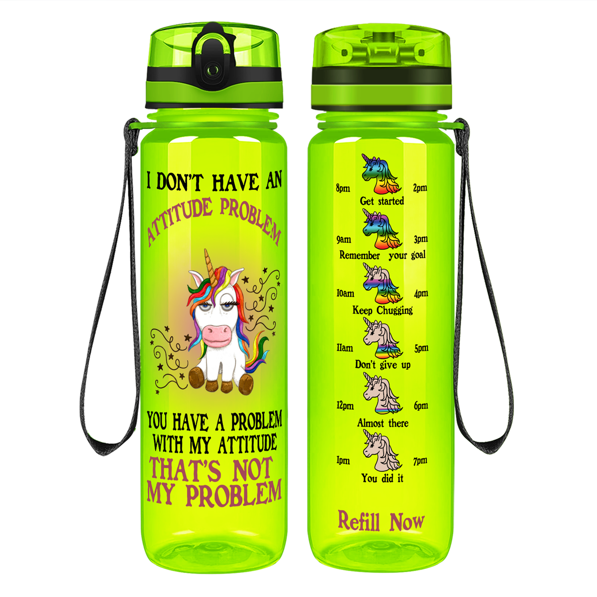 I Don't Have An Attitude Problem on 32 oz Motivational Tracking Water Bottle