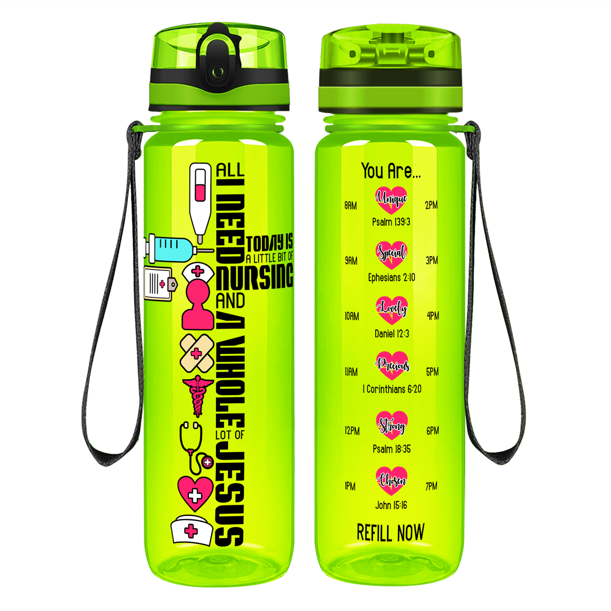 All I Need Today on 32oz Motivational Tracking Nurse Water Bottle
