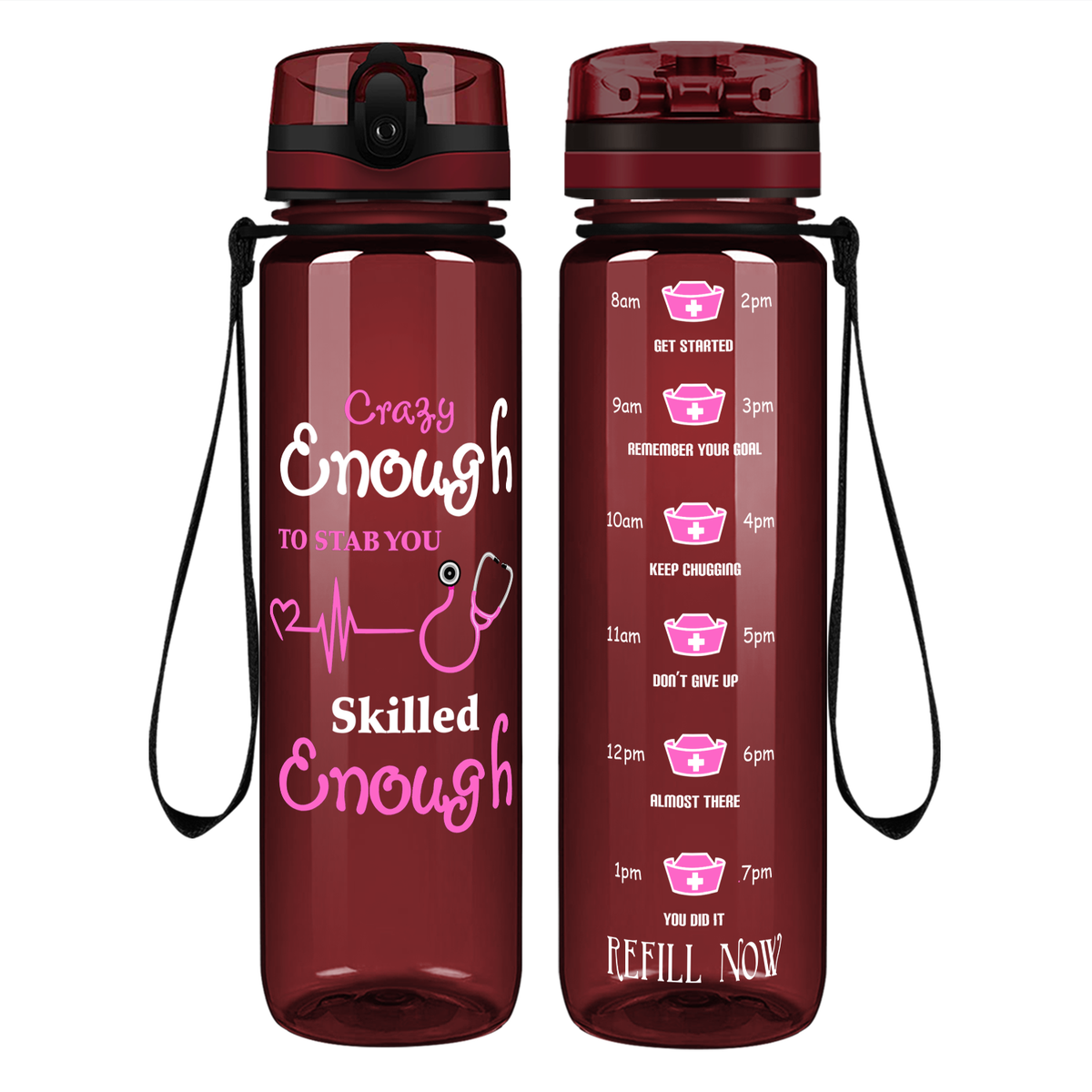 Crazy Enough on 32oz Motivational Tracking Nurse Water Bottle