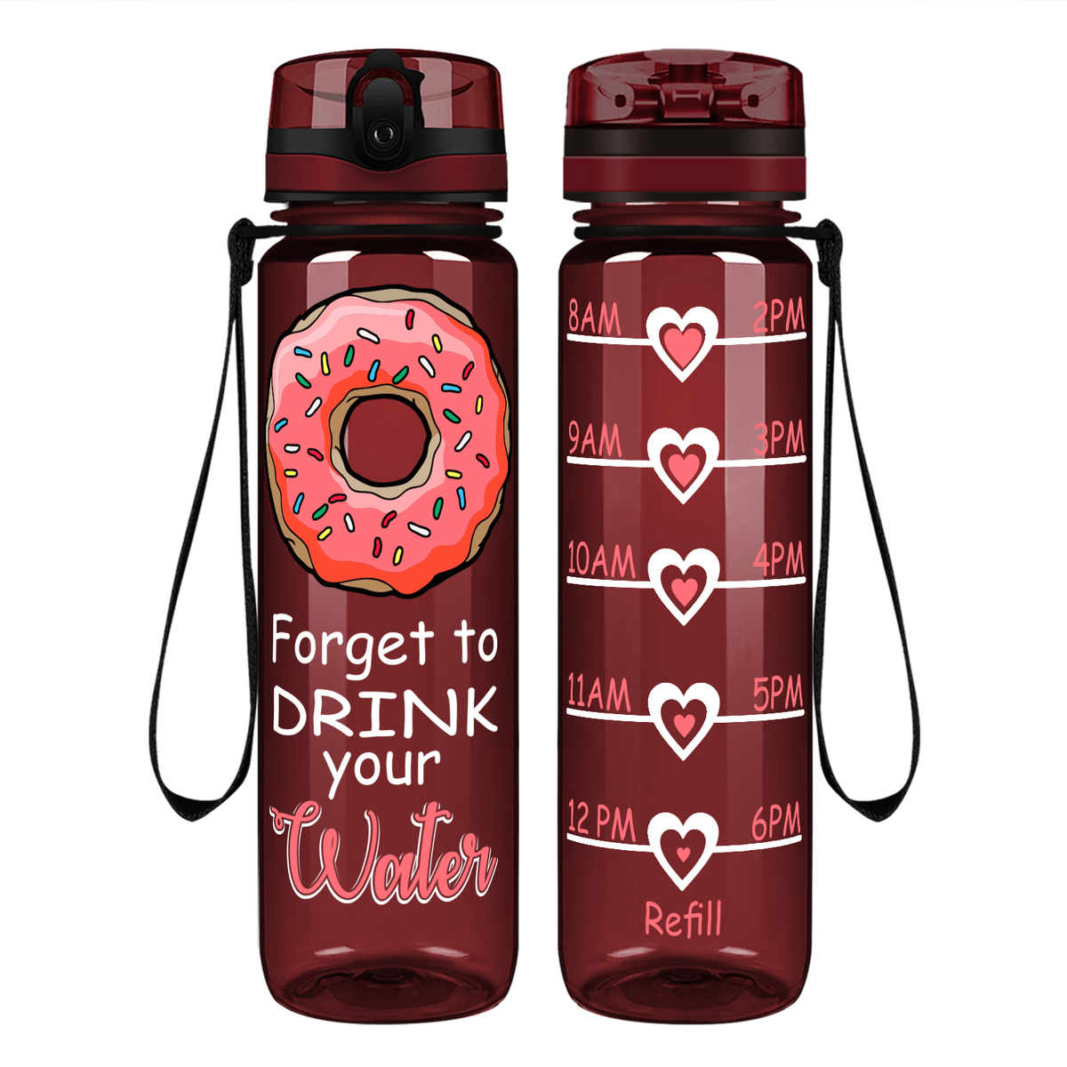 Donut Forget Your Water on 32 oz Motivational Tracking Water Bottle