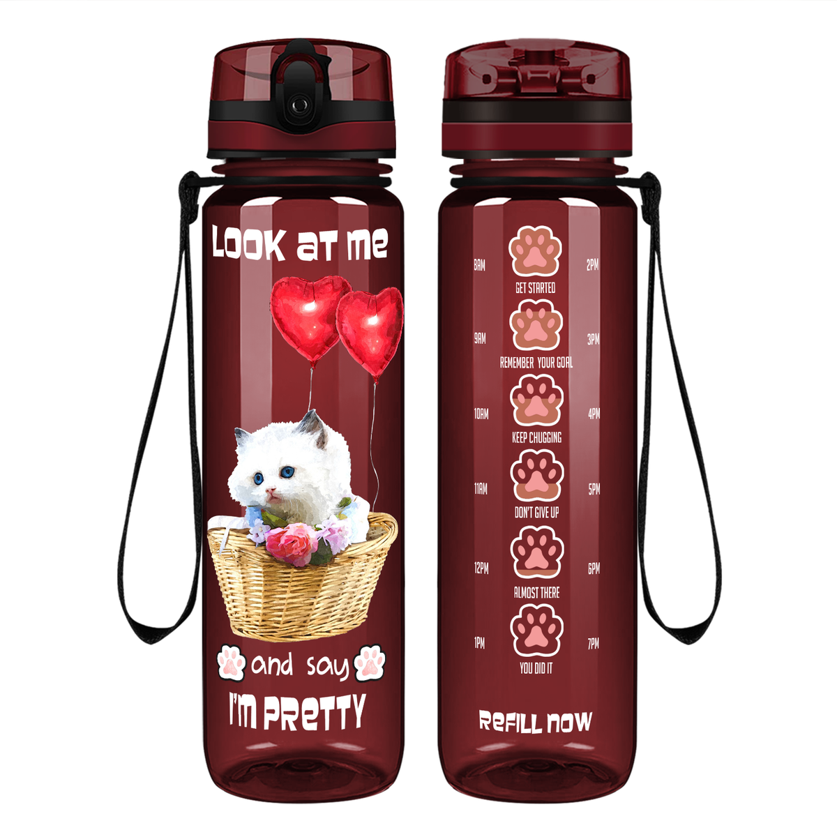 Look at Me and Say Im Pretty Kitty on 32 oz Motivational Tracking Water Bottle