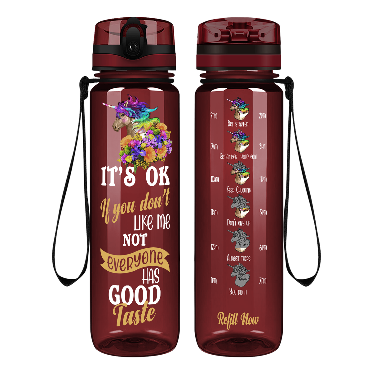 It's Ok If You Don't Like Me Not Everyone Has Good Taste on 32 oz Motivational Tracking Water Bottle