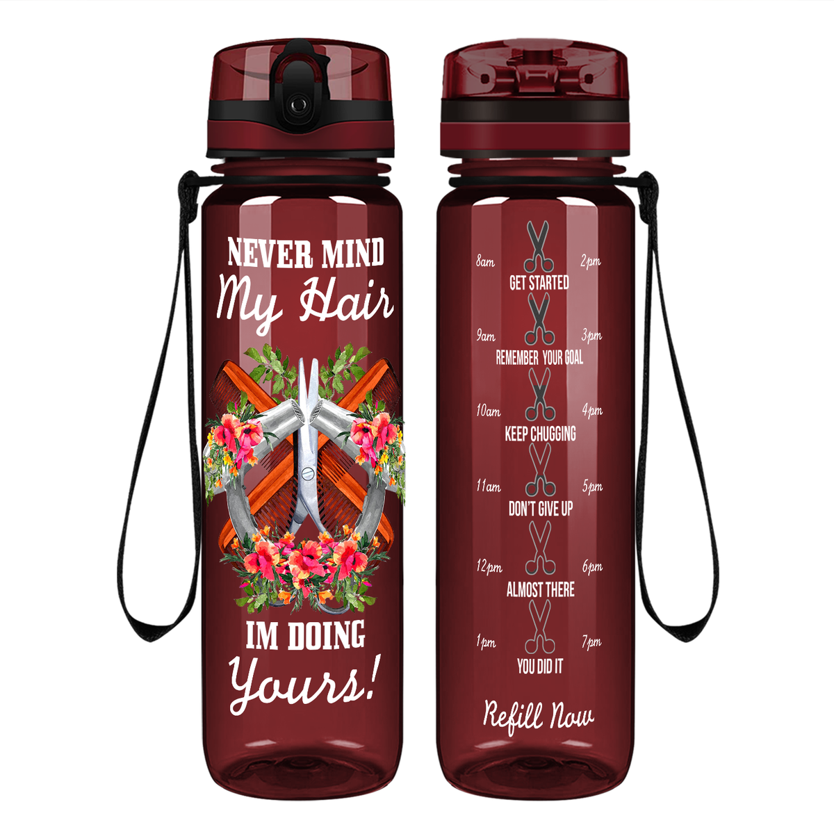 Nevermind My Hair I'm Doing Yours on 32 oz Motivational Tracking Water Bottle