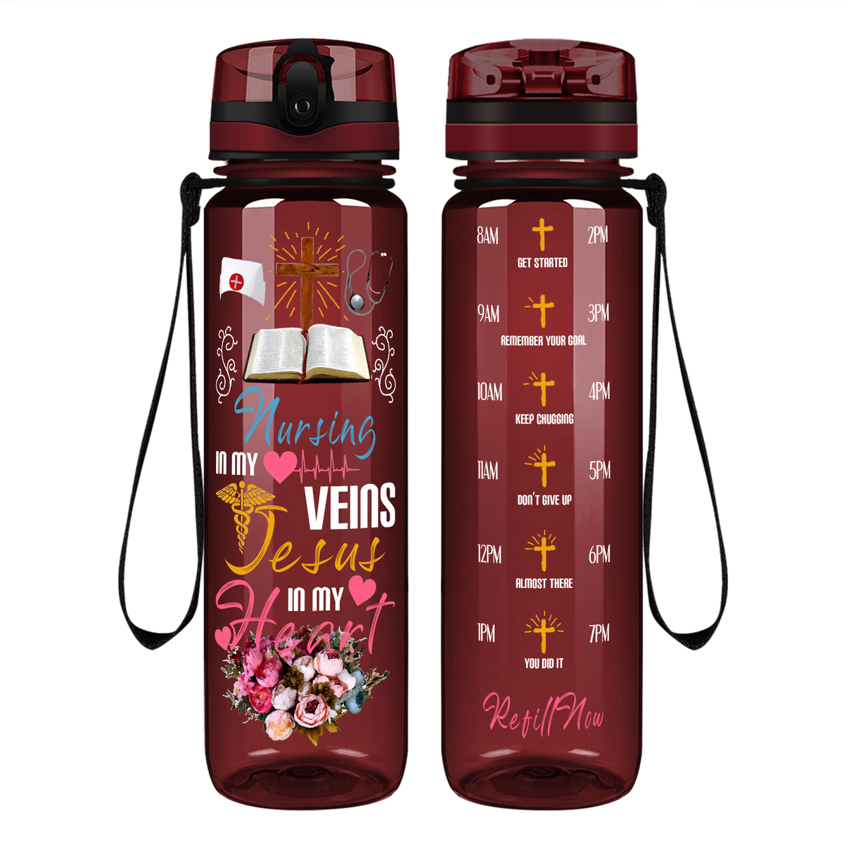 Nursing in My Veins Jesus in My Heart on 32oz Motivational Tracking Water Bottle