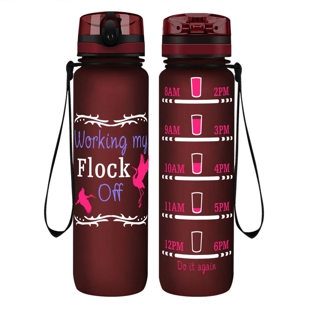 Working My Flock Off on 32 oz Motivational Tracking Water Bottle
