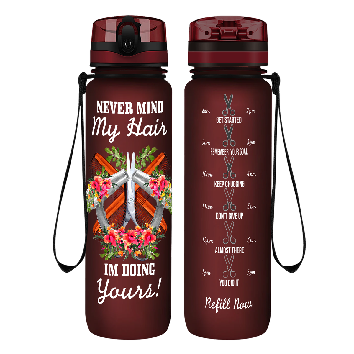 Nevermind My Hair I'm Doing Yours on 32 oz Motivational Tracking Water Bottle