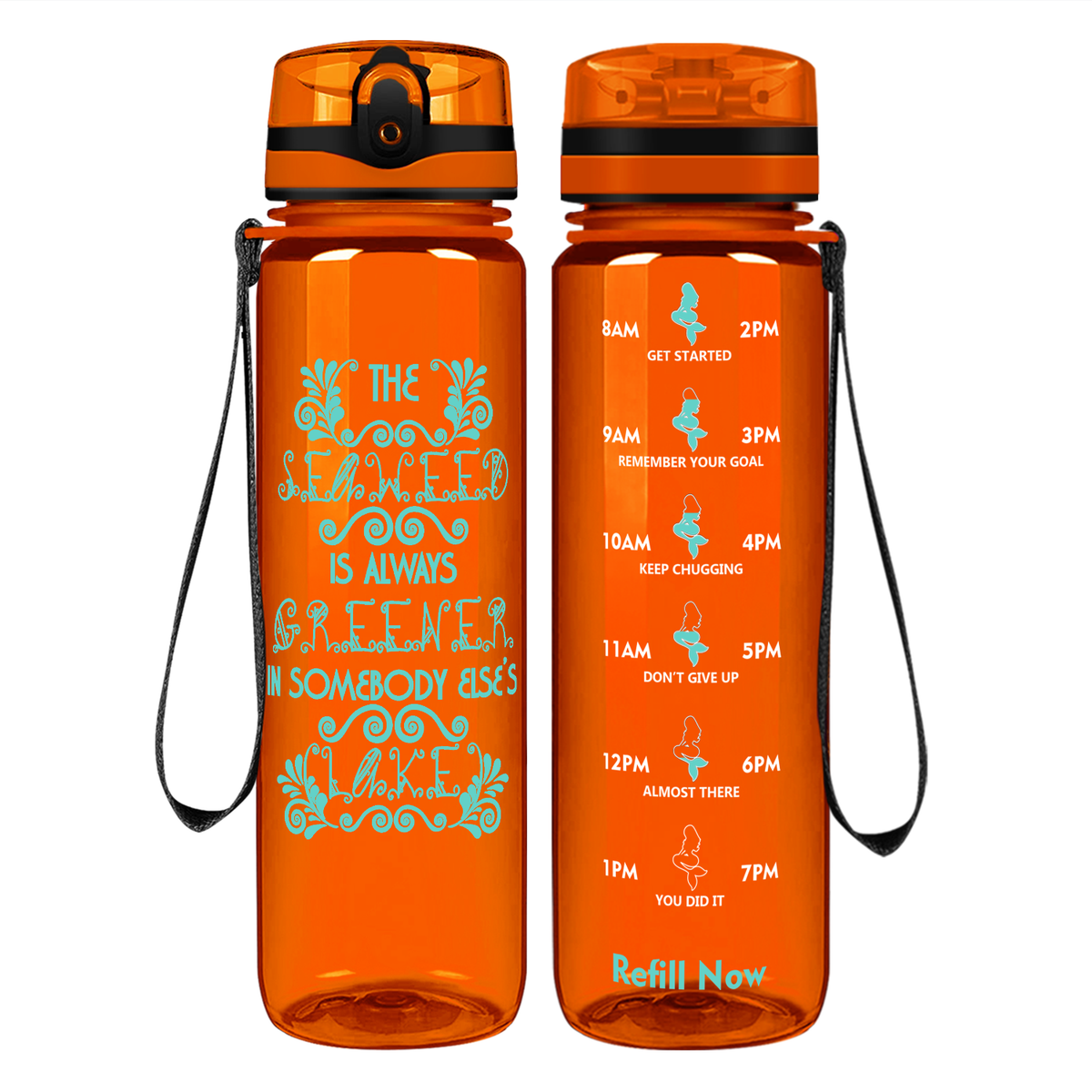 Seaweed is Always Greener on 32 oz Motivational Tracking Water Bottle