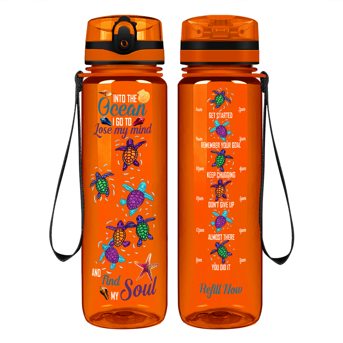 Turtles Into The Ocean I Go To Lose My Mind on 32 oz Motivational Tracking Water Bottle