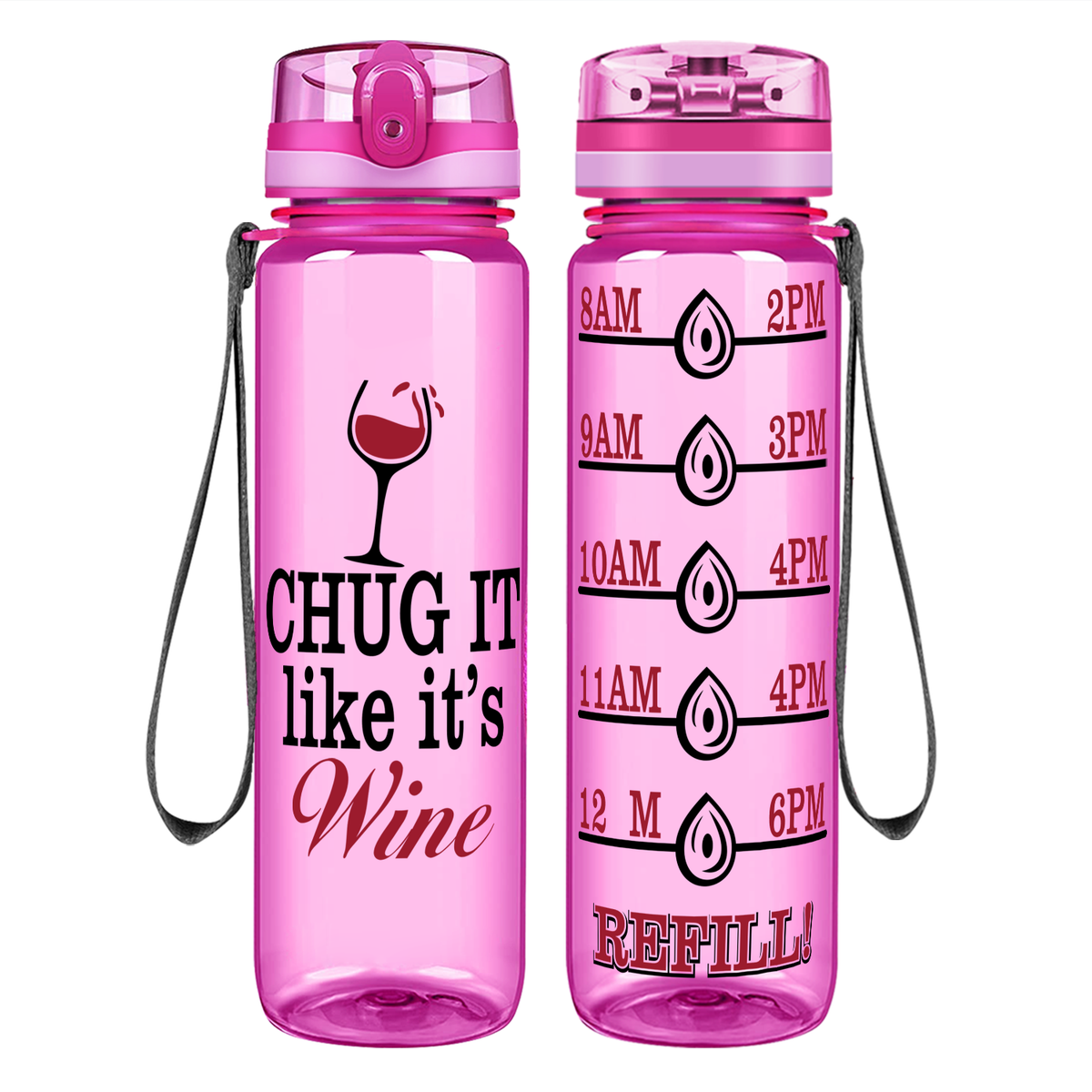 Chug It Like It's Wine on 32 oz Motivational Tracking Water Bottle