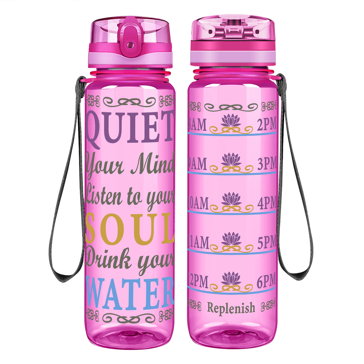 Quiet, Listen, Drink on 32 oz Motivational Tracking Water Bottle