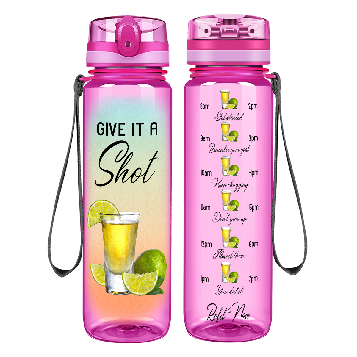 Give it A Shot on 32 oz Motivational Tracking Water Bottle