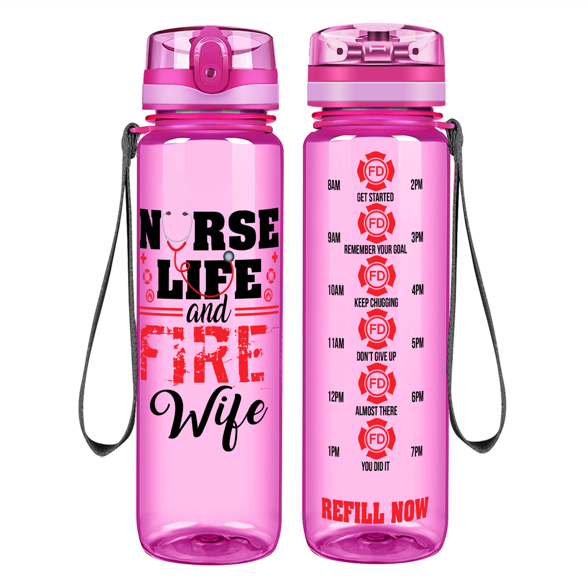Nurse Life And Fire Wife on 32 oz Motivational Tracking Water Bottle