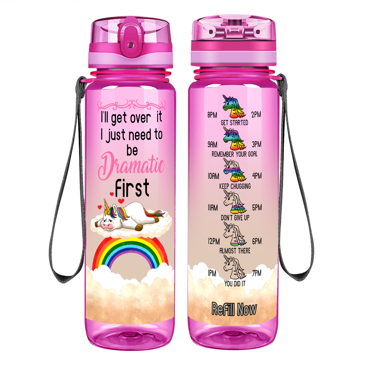 I'll Get Over It I Just Need To Be Dramatic First on 32 oz Motivational Tracking Water Bottle