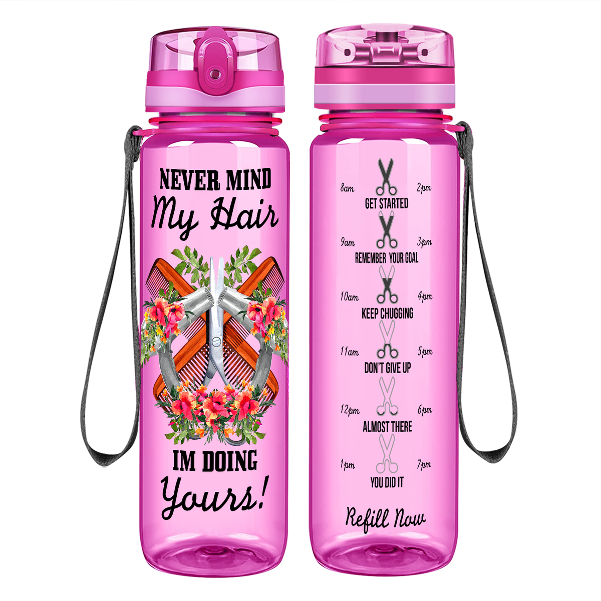 Nevermind My Hair I'm Doing Yours on 32 oz Motivational Tracking Water Bottle