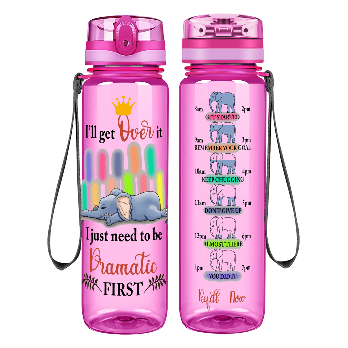 I Just need to be Dramatic First on 32 oz Motivational Tracking Water Bottle