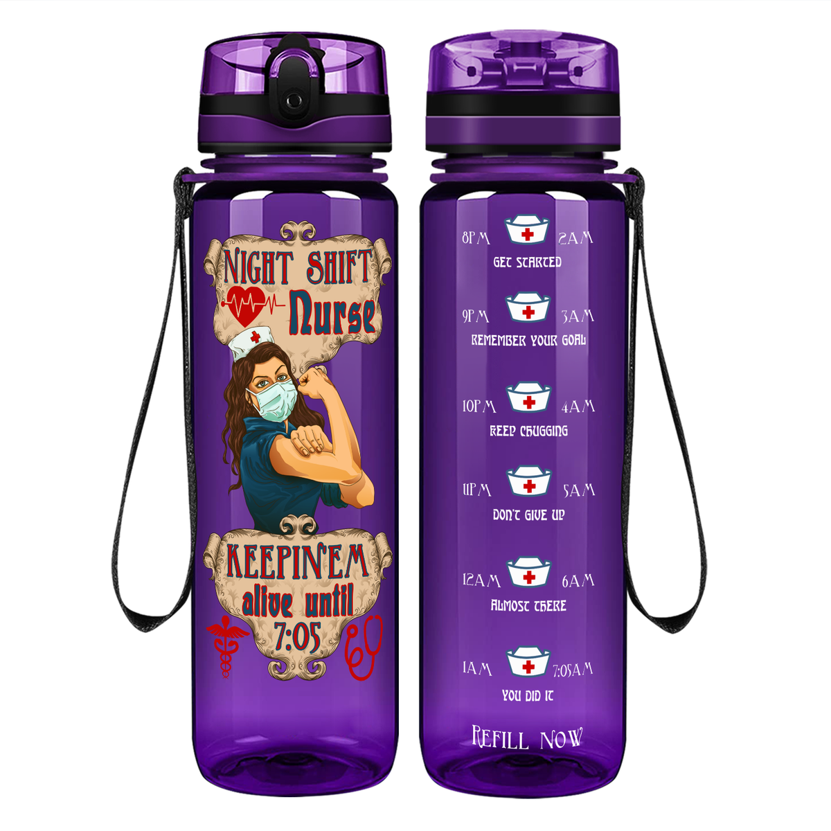 Night Shift Nurse Keepin' Em on 32oz Motivational Tracking Water Bottle
