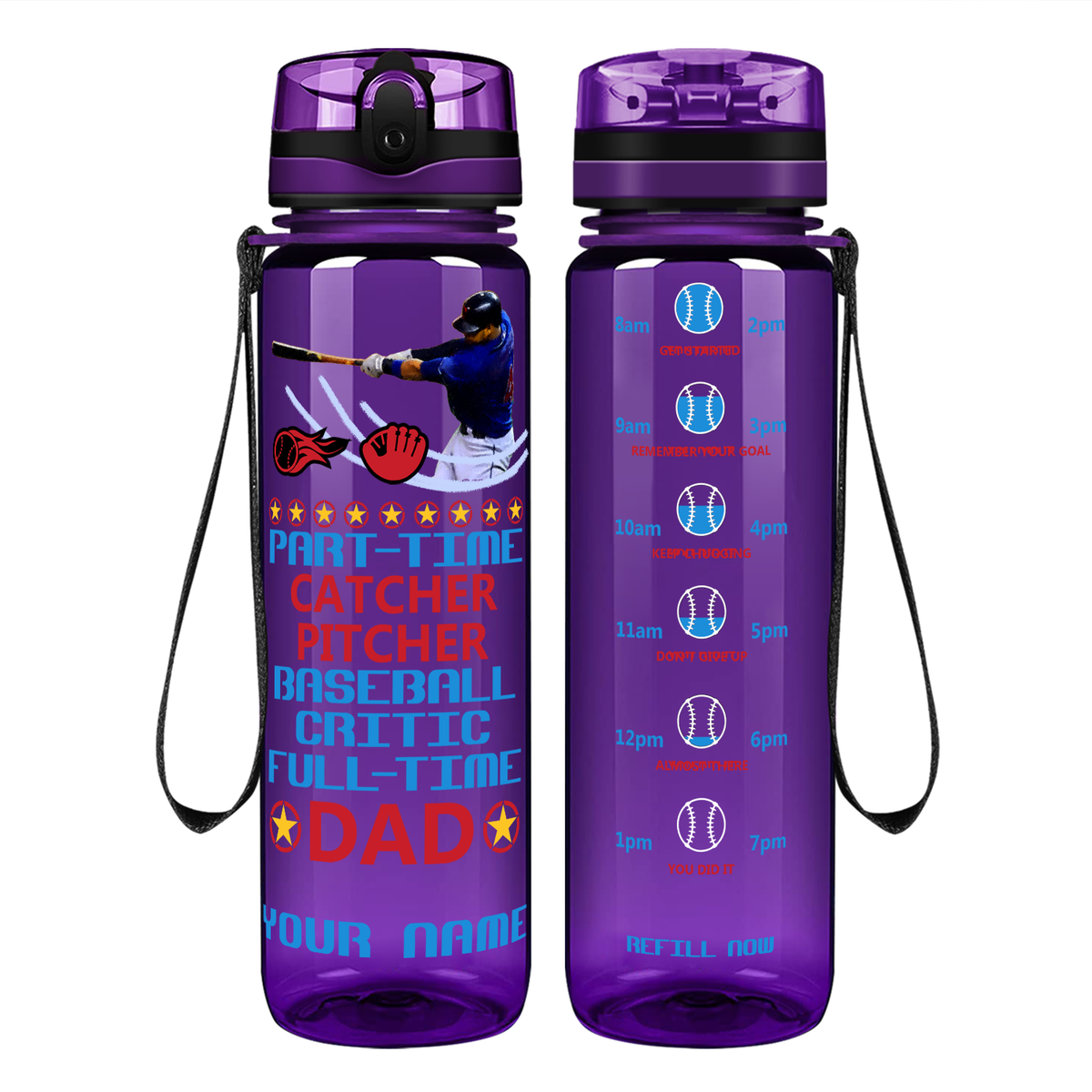 Personalized Part-Time Catcher Pitcher Full Time Dad on 32 oz Motivational Tracking Baseball Water Bottle