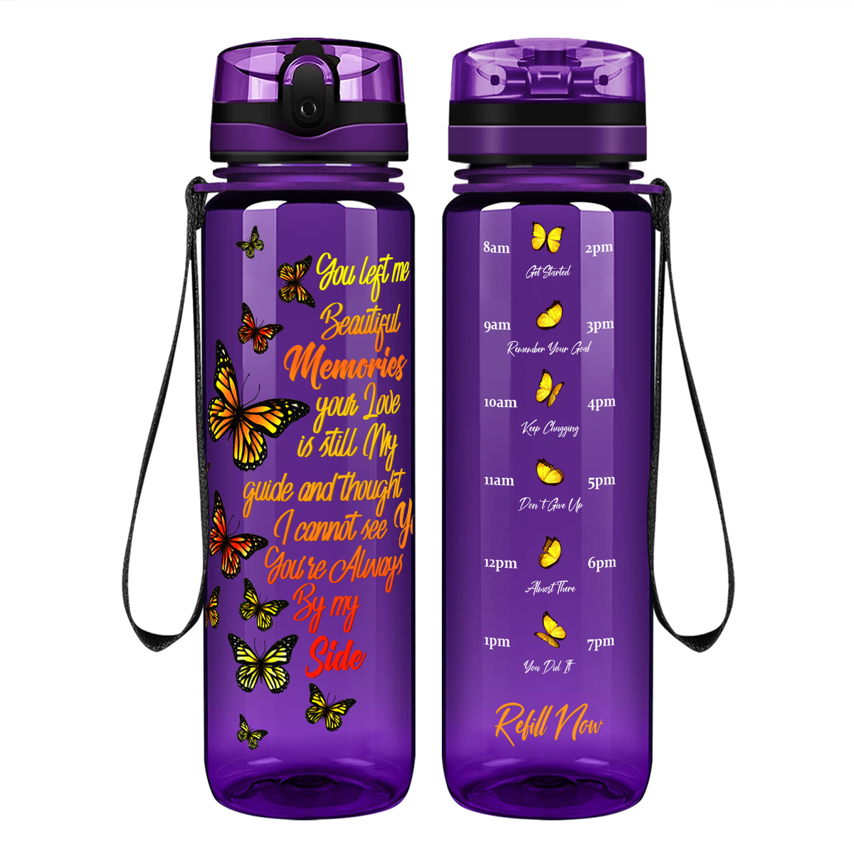 You Left Me Beautiful Memories on 32 oz Motivational Tracking Butterfly Water Bottle