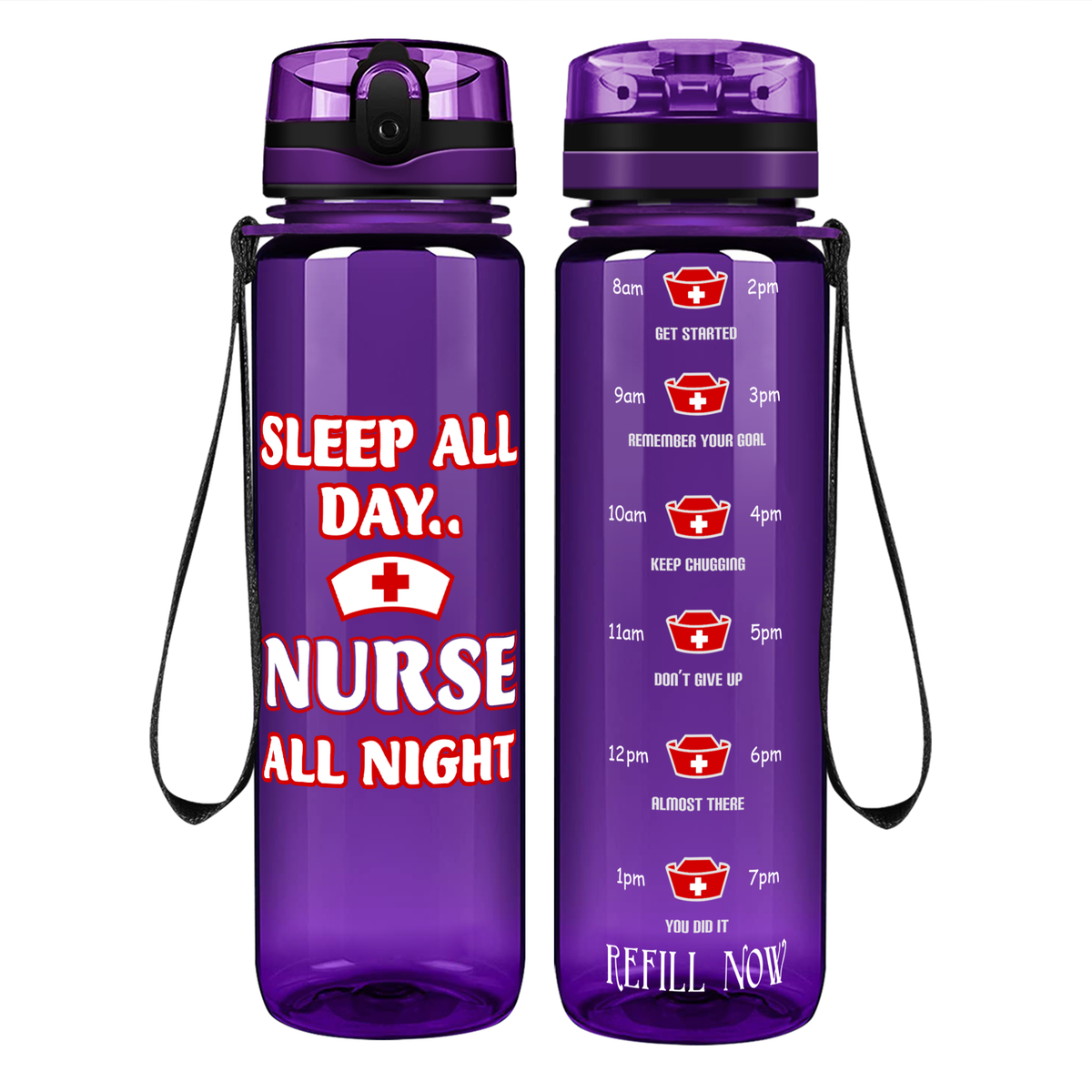 Sleep All Day Nurse All Night on 32oz Motivational Tracking Water Bottle