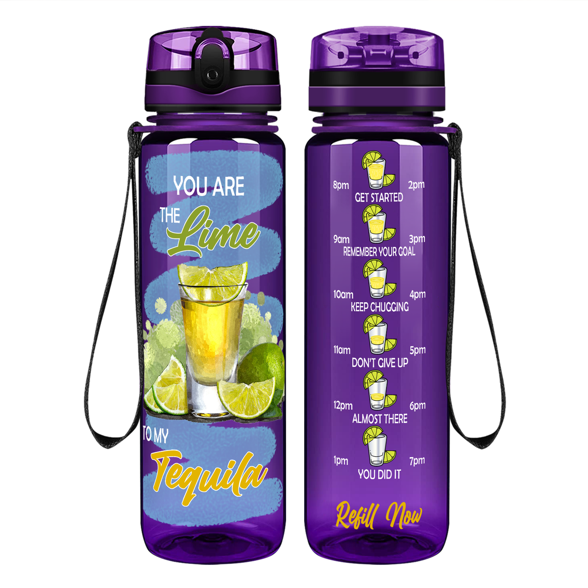 You Are The Lime to My Tequila on 32 oz Motivational Tracking Water Bottle