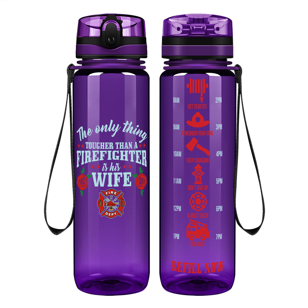 The Only Thing Tougher Than A Firefighter Is His Wife on 32 oz Motivational Tracking Water Bottle