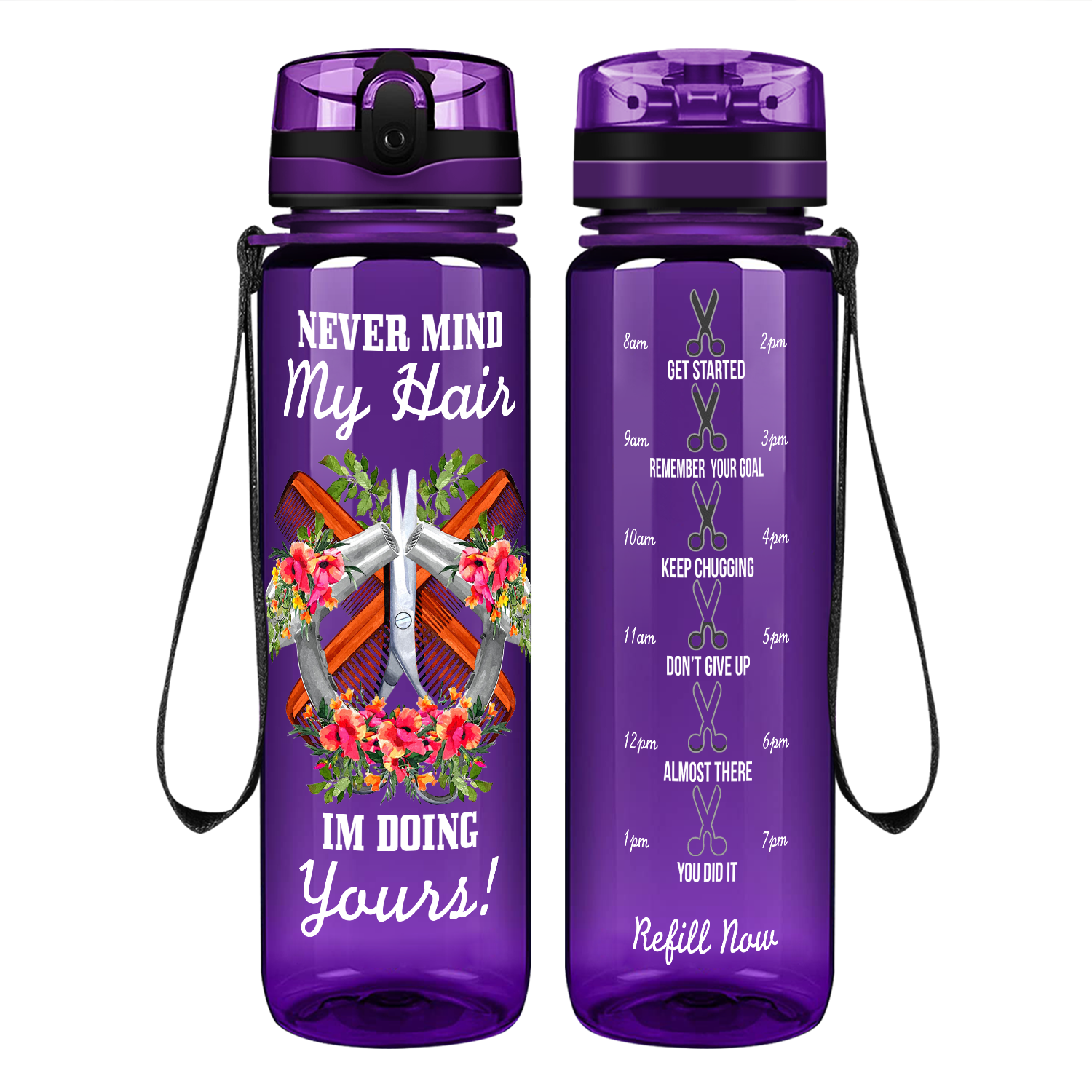 Nevermind My Hair I'm Doing Yours on 32 oz Motivational Tracking Water Bottle