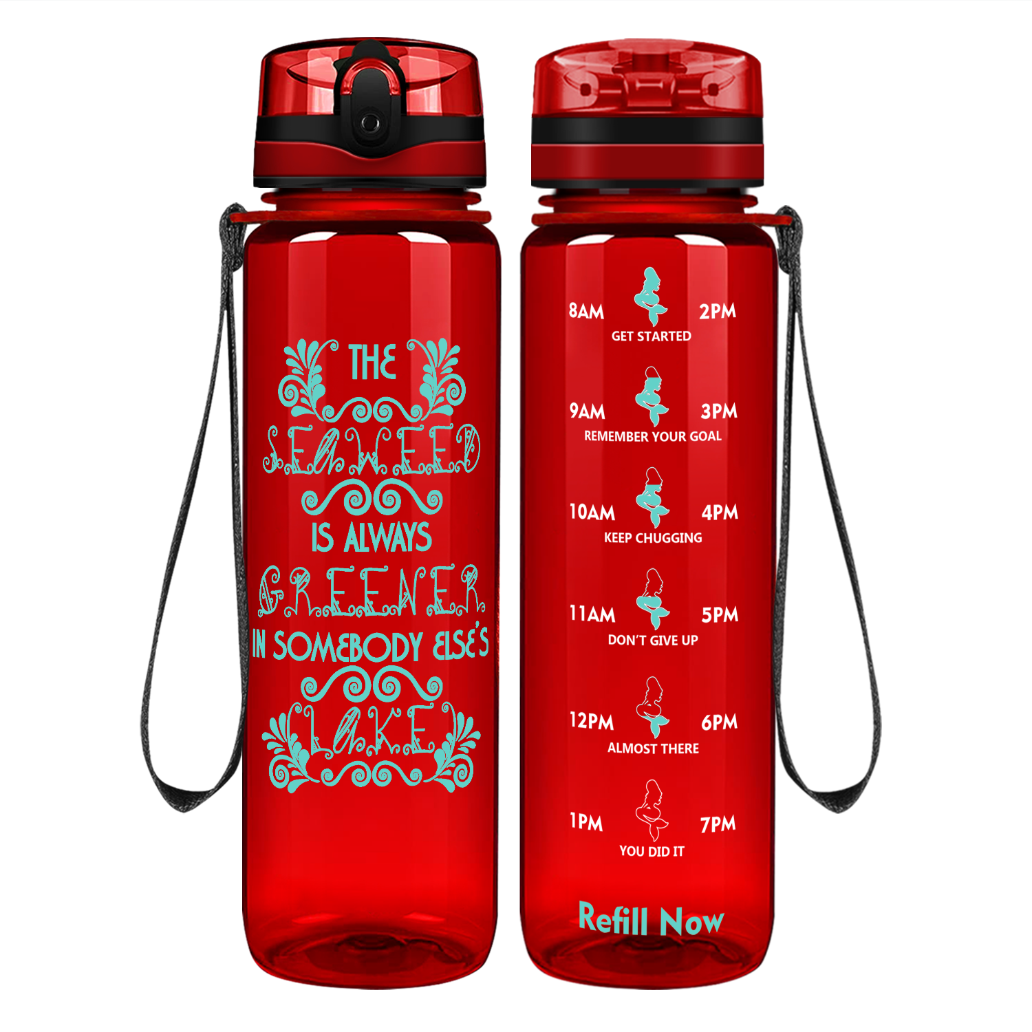 Seaweed is Always Greener on 32 oz Motivational Tracking Water Bottle