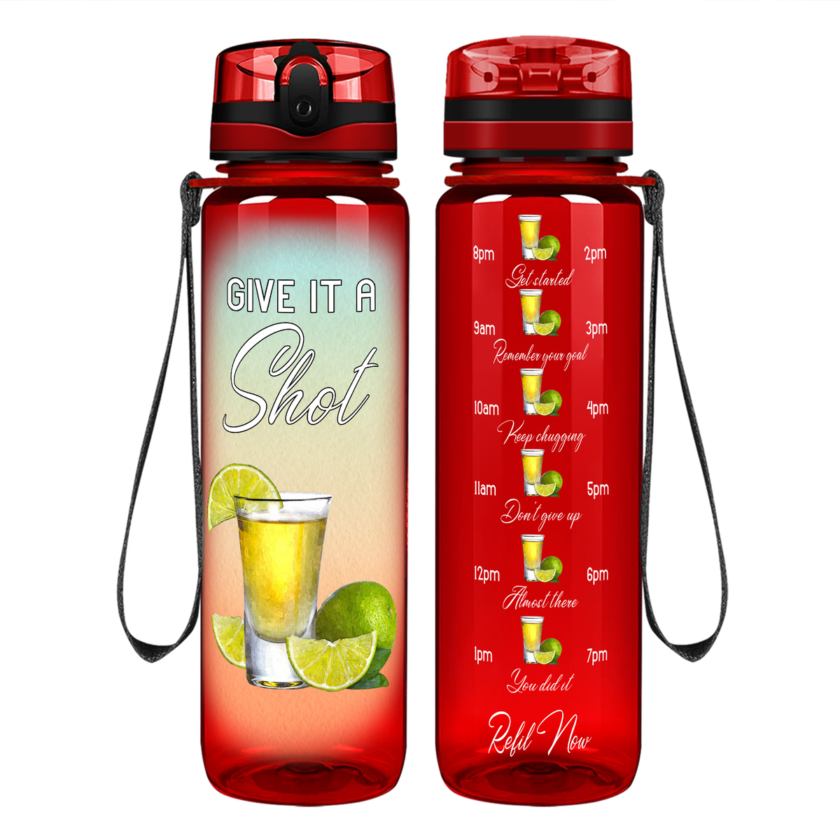 Give it A Shot on 32 oz Motivational Tracking Water Bottle