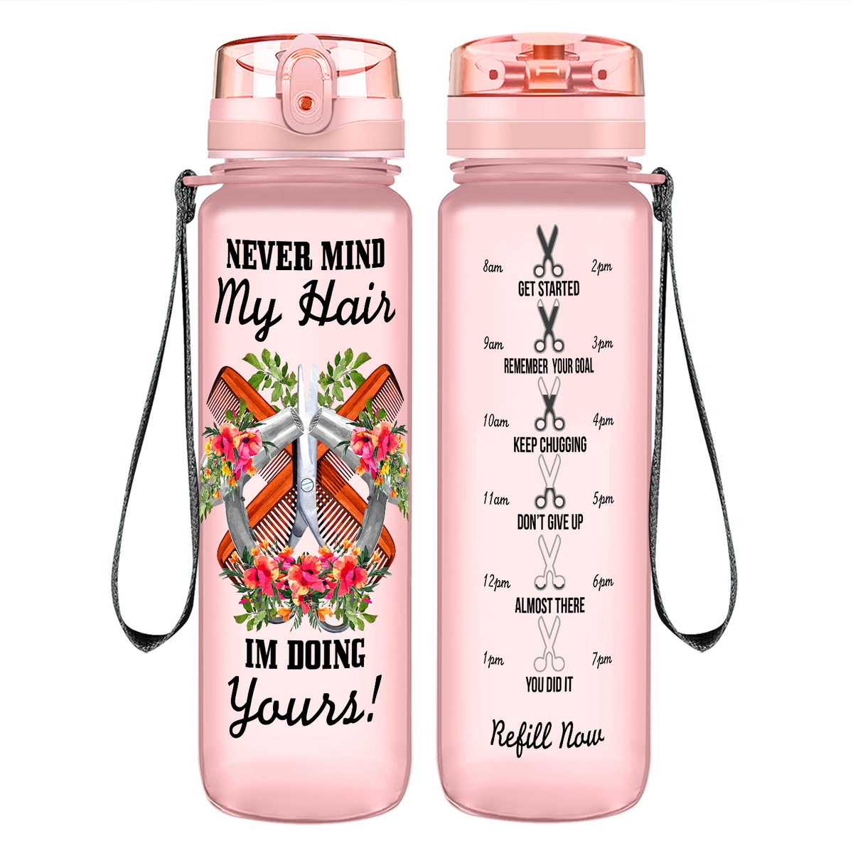 Nevermind My Hair I'm Doing Yours on 32 oz Motivational Tracking Water Bottle