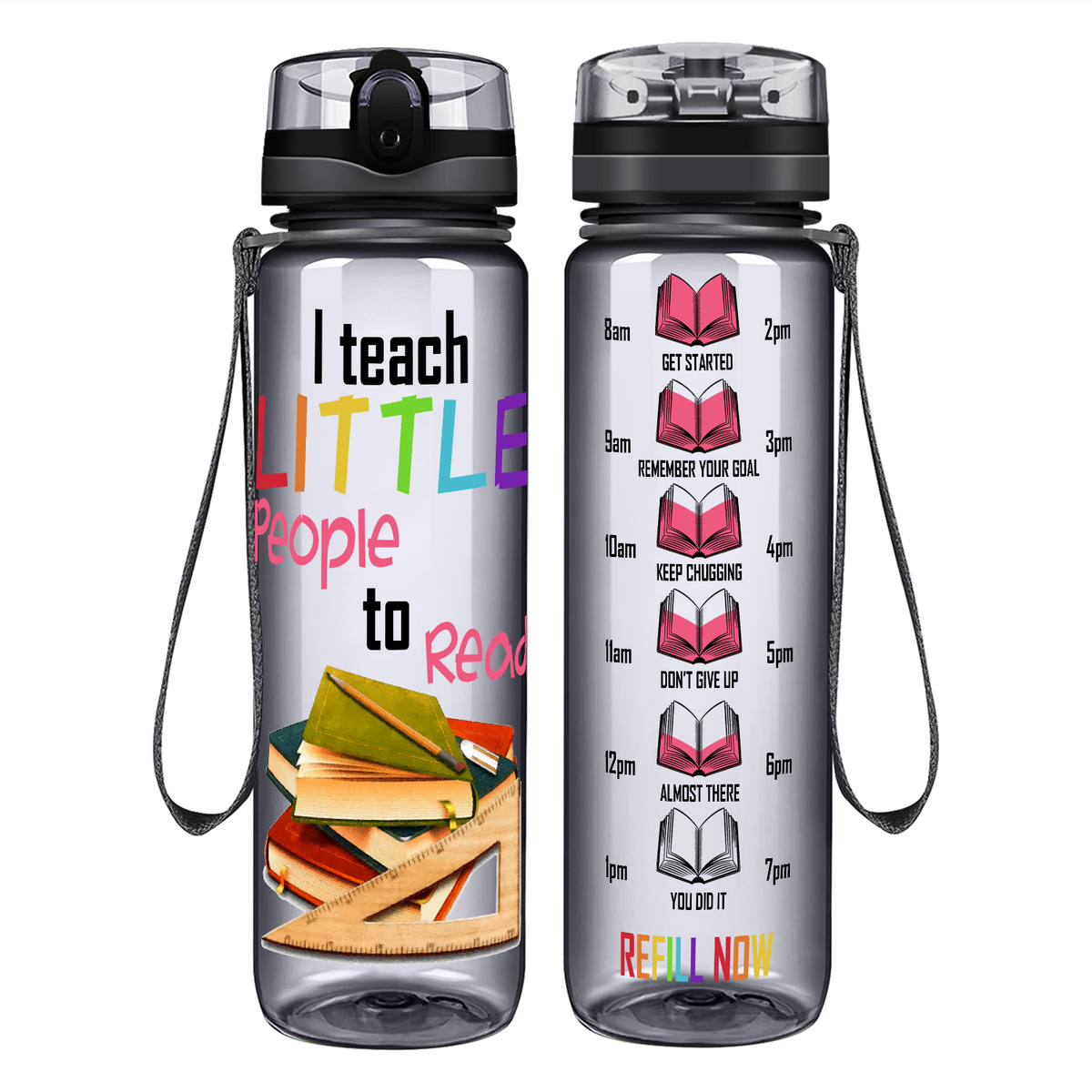 I Teach Little People to Read on 32 oz Motivational Tracking Teacher Water Bottle