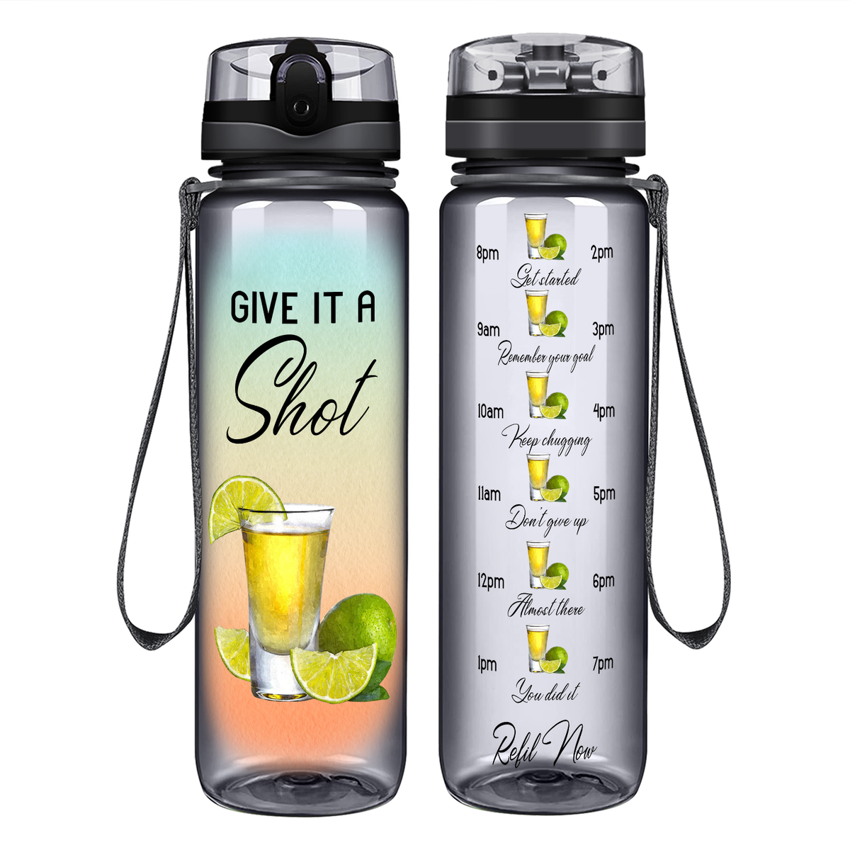 Give it A Shot on 32 oz Motivational Tracking Water Bottle