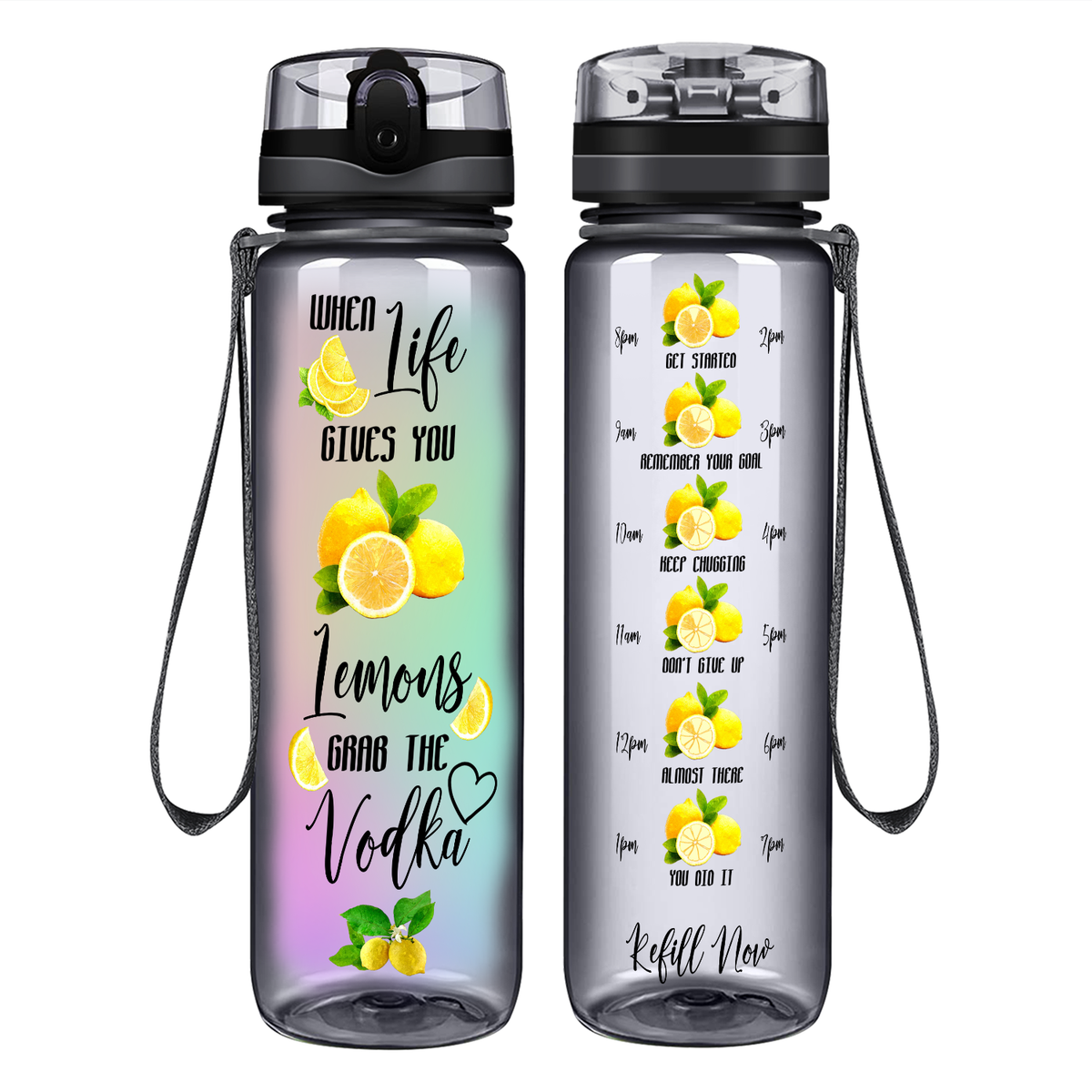 When Life Gives You Lemons Grab the Vodka Colorful on 32 oz Motivational Tracking Water Bottle