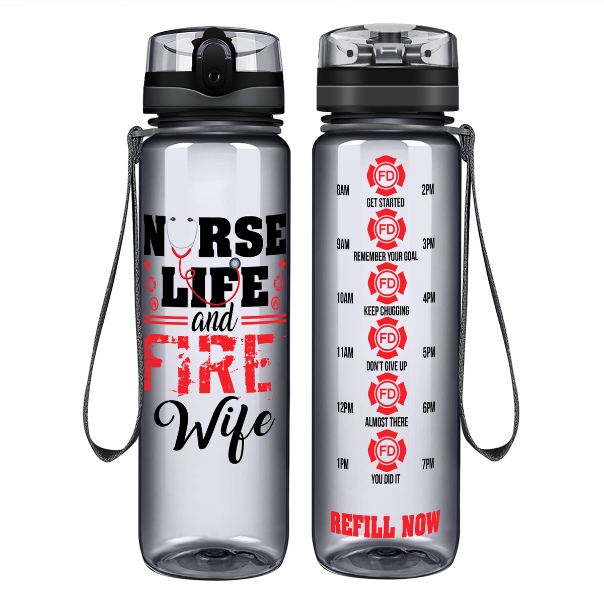 Nurse Life And Fire Wife on 32 oz Motivational Tracking Water Bottle