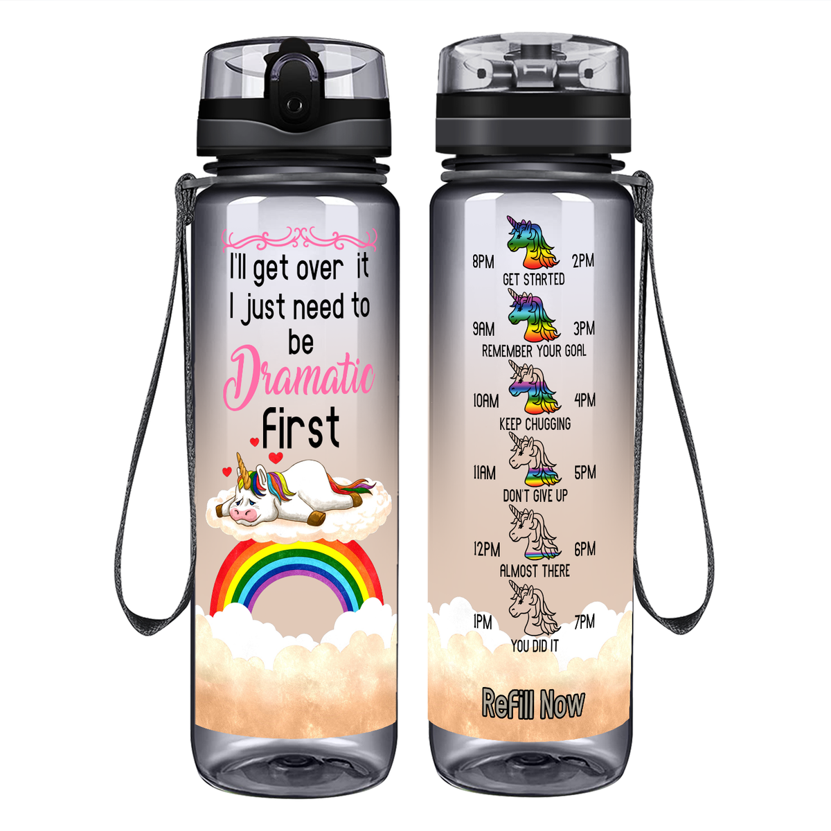 I'll Get Over It I Just Need To Be Dramatic First on 32 oz Motivational Tracking Water Bottle