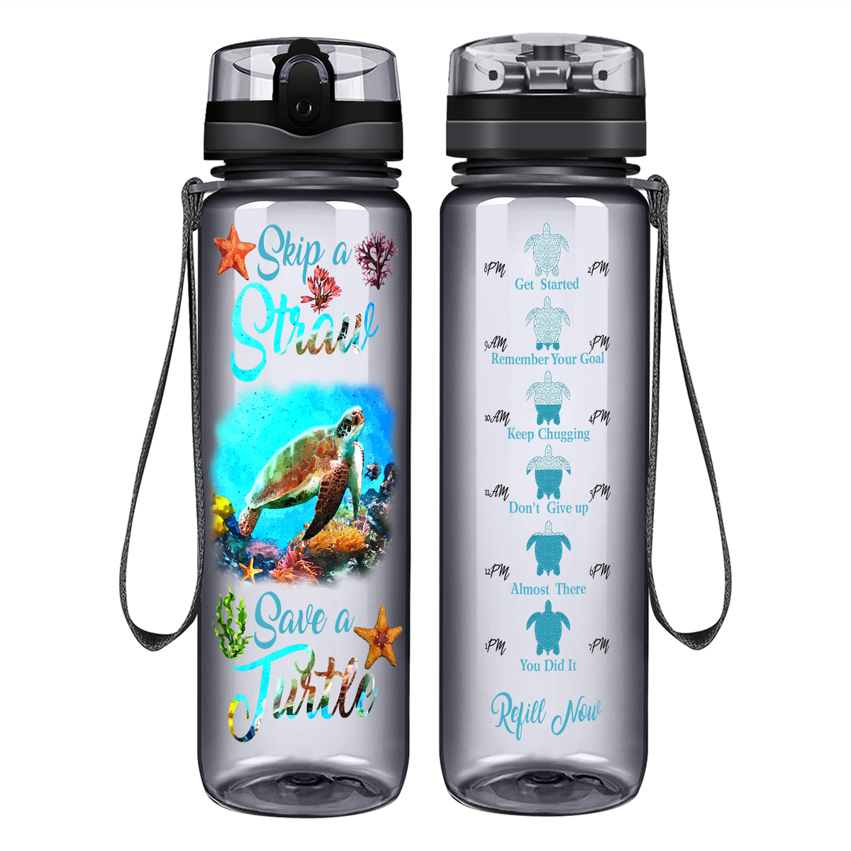 Skip A Straw Save A Turtle on 32 oz Motivational Tracking Water Bottle
