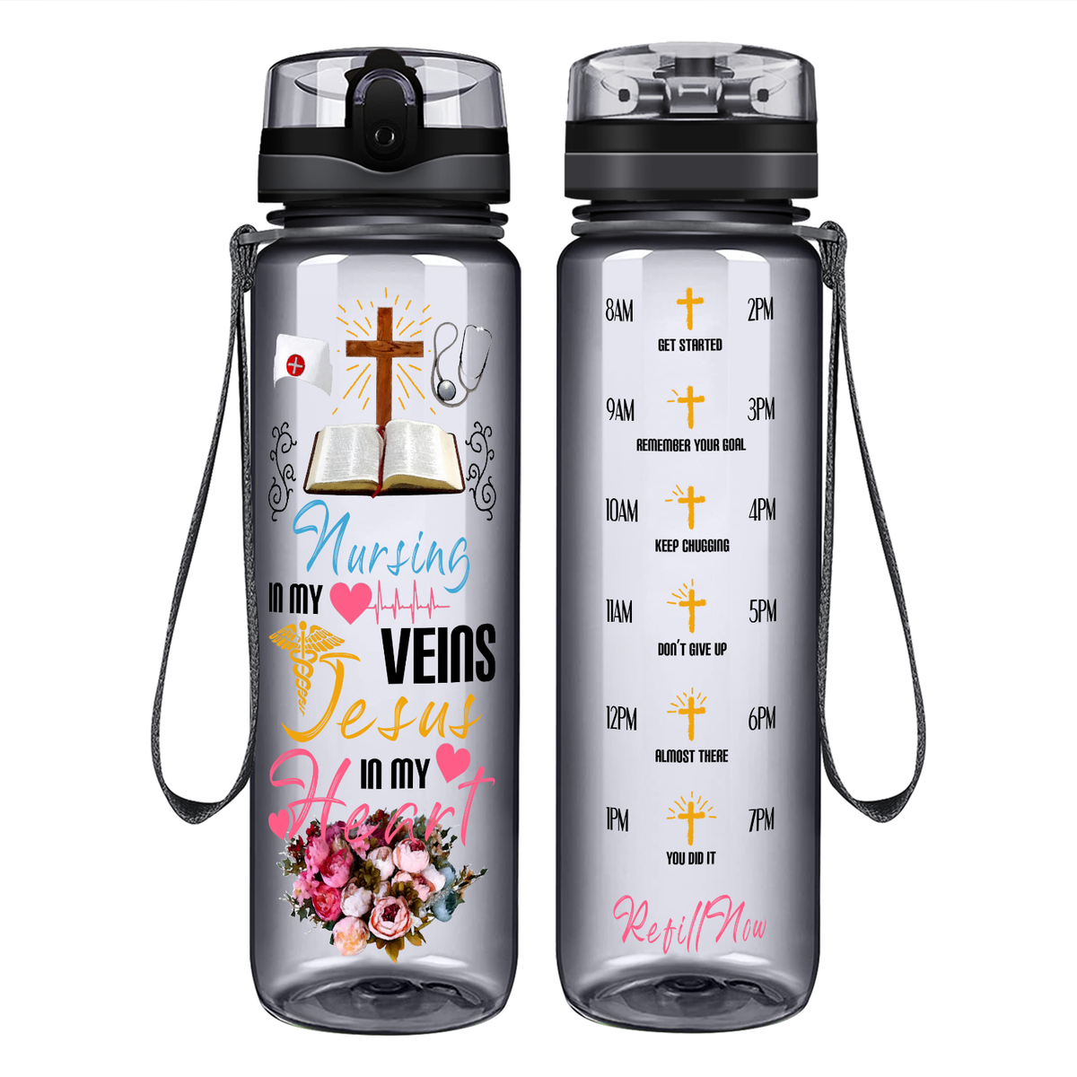 Nursing in My Veins Jesus in My Heart on 32oz Motivational Tracking Water Bottle