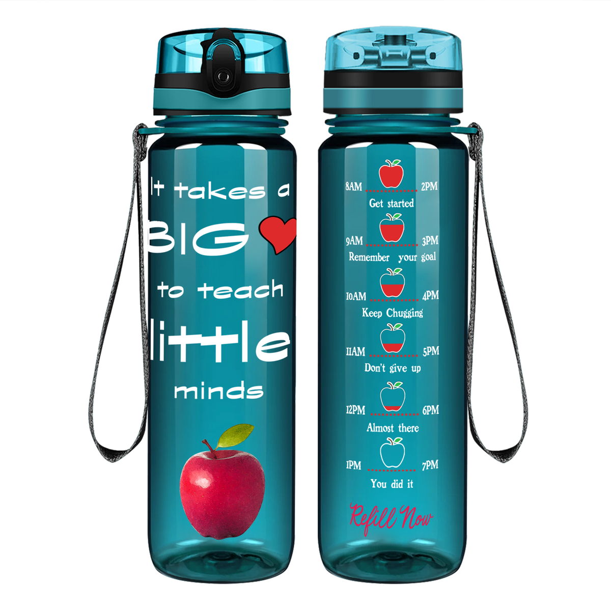 It Takes a Big Heart to Teach on 32 oz Motivational Tracking Water Bottle