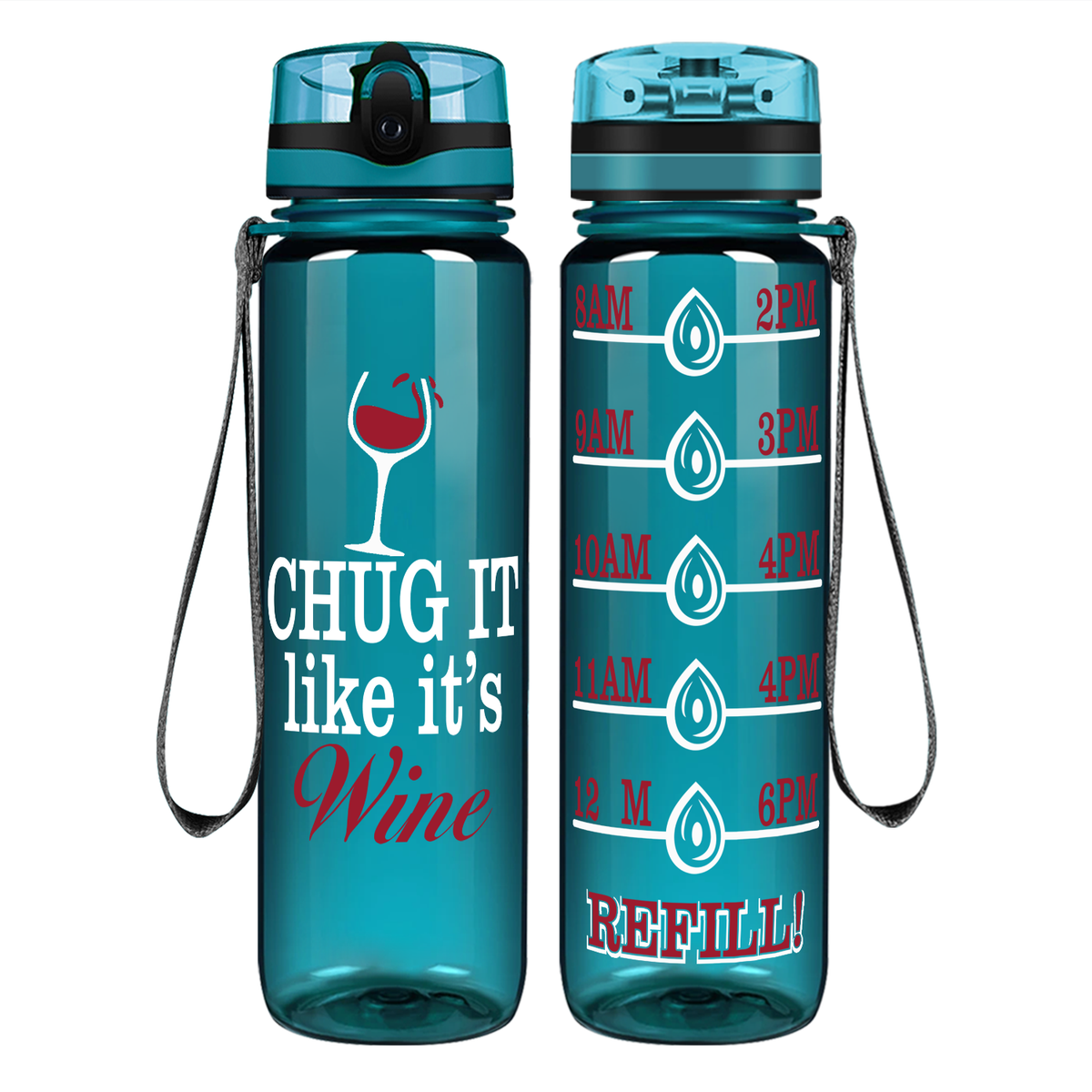 Chug It Like It's Wine on 32 oz Motivational Tracking Water Bottle