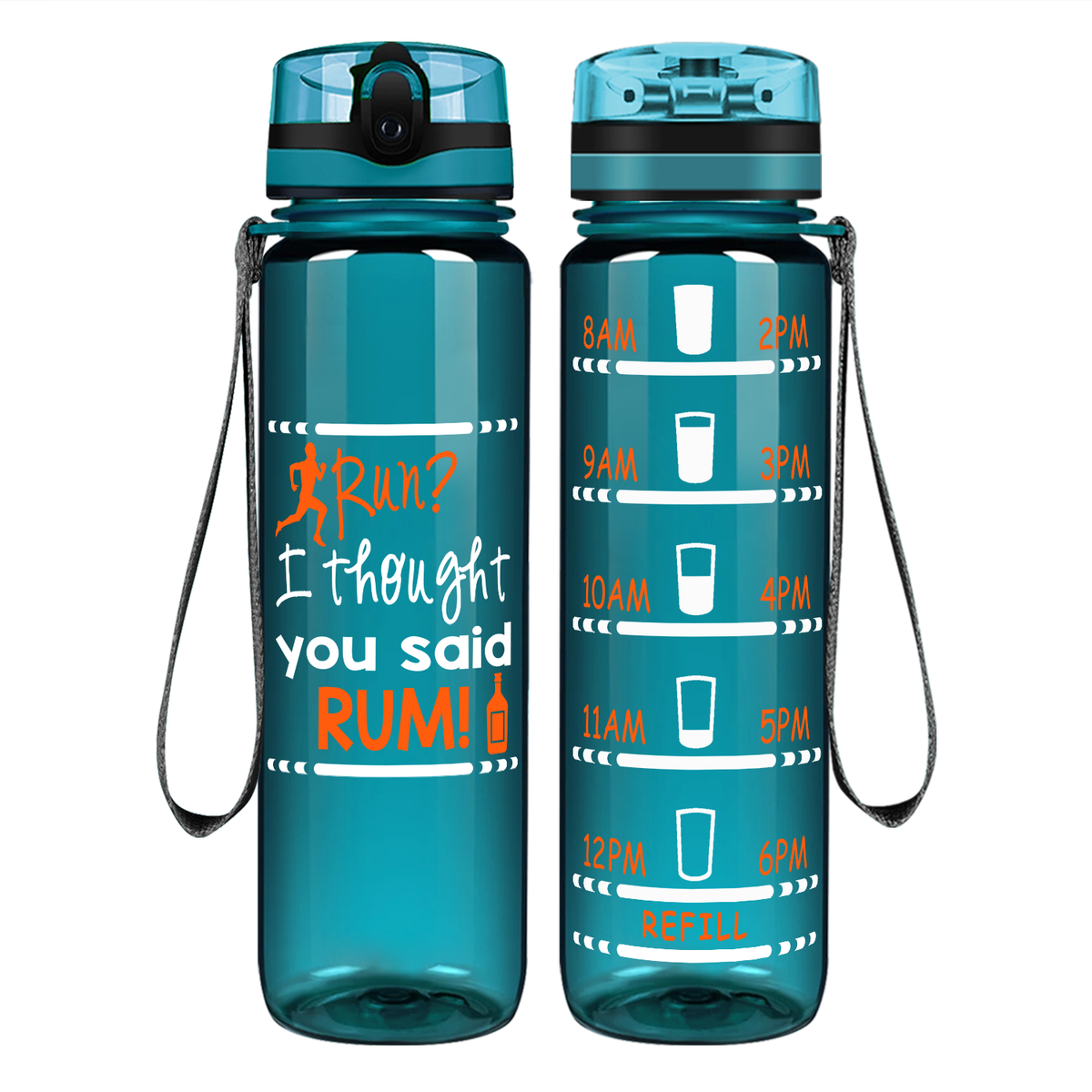 I Thought You Said RUM! on 32 oz Motivational Tracking Water Bottle